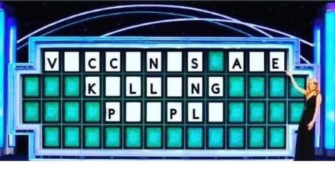 Good morning #Patriots

🔴⚪️🔵🔴⚪️🔵🔴⚪️🔵🔴⚪️🔵

Today in the final round of Wheel of Fortune, it’s your turn to solve the puzzle! Unless of course you need to buy a vowel. 

#vaccinedeaths #DiedSuddenly #CovidVaccination #thursdaymorning