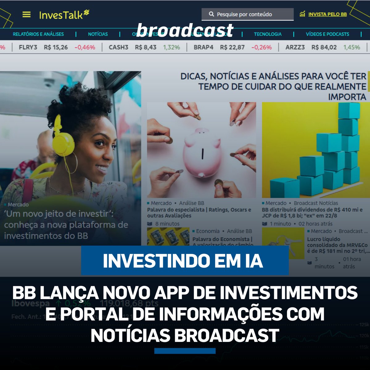 ae_broadcast's tweet photo. @BancodoBrasil lançou uma nova versão de seu aplicativo e uma plataforma de investimentos para seus clientes, que inclui análise e #educaçãofinanceira através do portal #InvesTalk (https://t.co/eJUYN9aeex). https://t.co/axAbPp2OQf https://t.co/L4vV3v2hYR