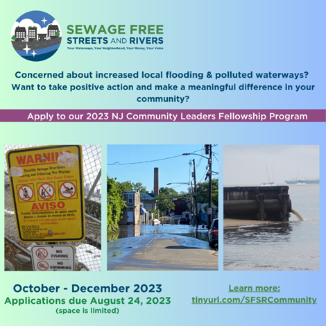 Want to do more to reduce flooding into your streets and homes? Apply to the 2023 Sewage-Free Streets & Rivers Community Leaders Fellowship Program today! August 24 deadline: bit.ly/3Yeb5An #NJFlooding #NJSewage #JerseyCity #Paterson #PerthAmboy