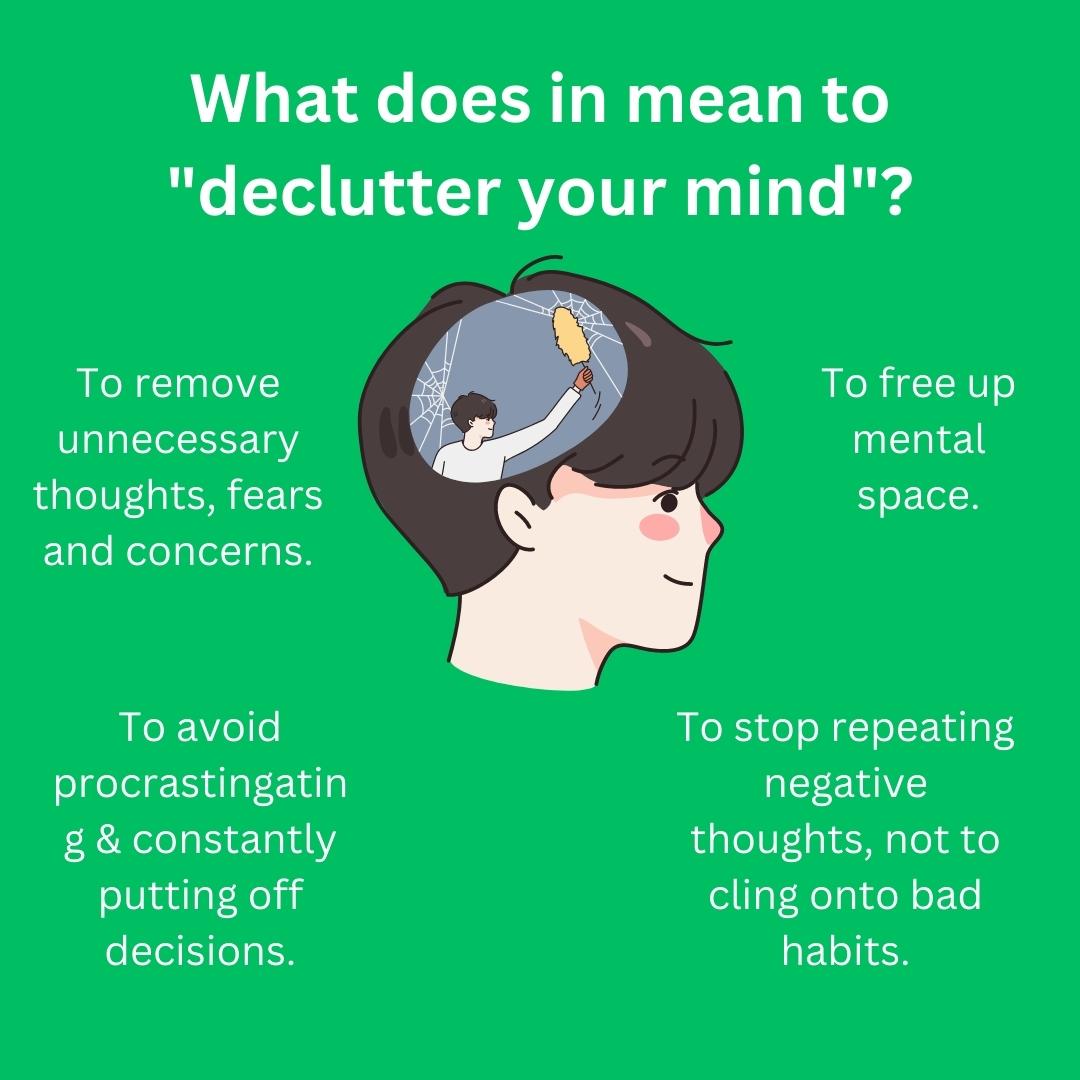 What does "declutter the mind" mean?