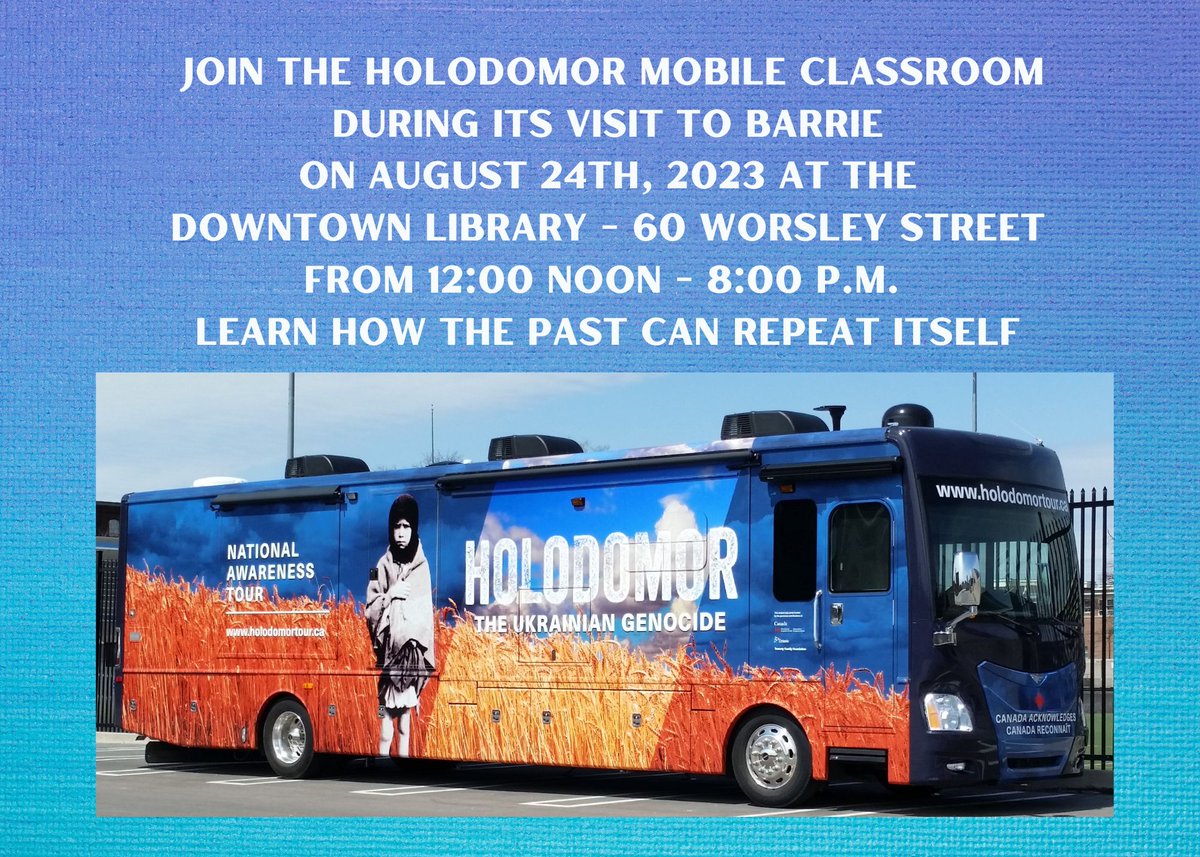 Looking for something to do while visiting Barrie, ON? Why not learn about the #Holodomor genocide of 1932-33 that has many parallels to today's war in Ukraine. Join us on Aug 24 at the @BarriePublicLibrary 60 Worsely St.