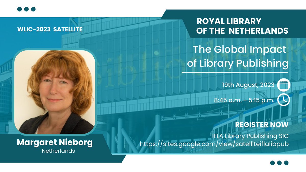 IFLA LIBPUB (@iflalibpub) on Twitter photo 'Library publishers & open infrastructures collaborating to increase the impact of library publishing' a panel @ifla_libpub's #WLIC2023 satellite
<a href="/KB_Nederland/">KB Nederland</a> 19 Aug which includes Margaret Nieborg, Publishing Consultant <a href="/univgroningen/">University of Groningen</a>
Press. Program/Reg rb.gy/y9xvd. 'Library publishers & open infrastructures collaborating to increase the impact of library publishing' a panel @ifla_libpub's #WLIC2023 satellite
<a href="/KB_Nederland/">KB Nederland</a> 19 Aug which includes Margaret Nieborg, Publishing Consultant <a href="/univgroningen/">University of Groningen</a>
Press. Program/Reg rb.gy/y9xvd.
