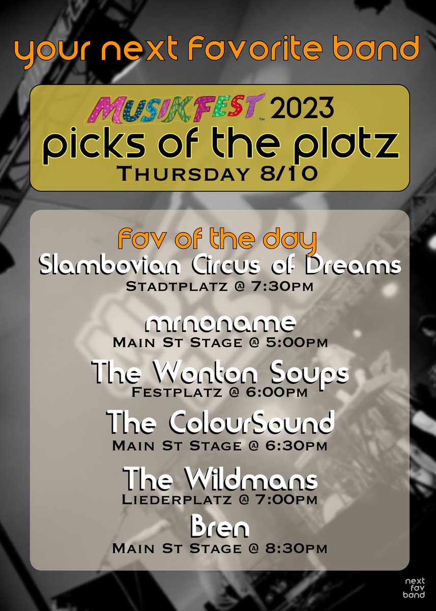 Picks of the Platz for Day 5 of <a href="/Musikfest/">Musikfest</a> 2023 Thur 8/10:            

Fav of the Day: <a href="/Slambovia/">Slambovian Circus of Dreams</a> 

<a href="/mrnonamemusic/">mrnoname</a> 
<a href="/thewontonsoups/">Thewontonsoups</a> 
<a href="/thecoloursound/">thecoloursound</a> 
The Wildmans
<a href="/whatthebren/">Bren</a>