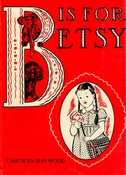 RereadingPod's tweet photo. We celebrate the beginning of a new school year by rereading "B" is for Betsy, Carolyn Haywood's 1939 novel about a little girl navigating the complicated world of first grade. https://t.co/Oj02d11cYo #childrensbooks #kidlit https://t.co/AsVhGxEtcd
