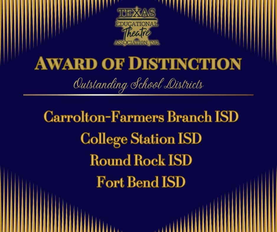 Congrats to FBISD Theatre for their Award of Distinction from the Texas Educational Theatre Association as an Outstanding School District for Educational Theatre!!