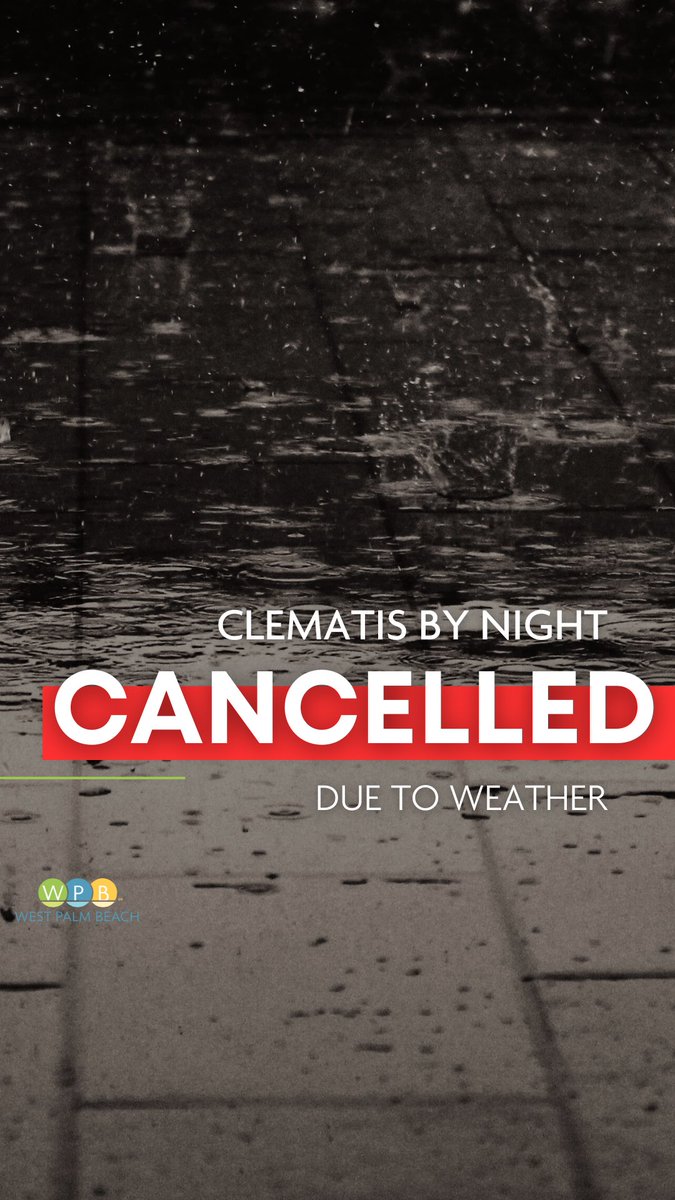 Due to inclement weather, Clematis by Night is cancelled. Stay safe out there! ☔️