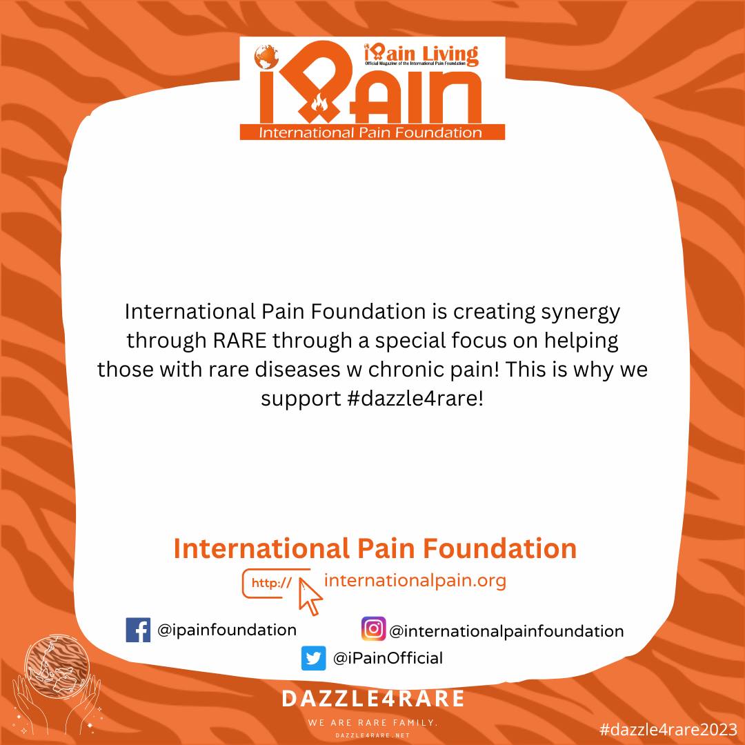 International Pain Foundation is creating synergy through RARE through a special focus on helping those with rare diseases w chronic pain! This is why we support  #dazzle4rare ! #dazzle4rare2023