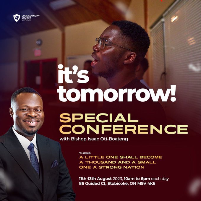🇨🇦 Canada, it’s happening. 🌍

🙏 Across borders and cultures, the word of God knows no boundaries.

🗓️ Join us tomorrow for this all too special conference with Bishop Isaac Oti Boateng as we fellowship with the Lord. 🙌

#bishopisaacotiboateng 
#loveeconomychurch