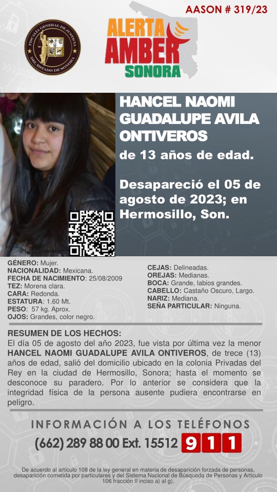 🚨SE ACTIVA ALERTA AMBER SONORA PARA BÚSQUEDA y LOCALIZACIÓN  DE LA ADOLESCENTE *HANCEL NAOMI GUADALUPE AVILA ONTIVEROS, de 13 años de edad*
Desapareció el 05 de agosto del presente año, en la ciudad de Hermosillo, Sonora🚨

✨🙌📲🖥️📰👀