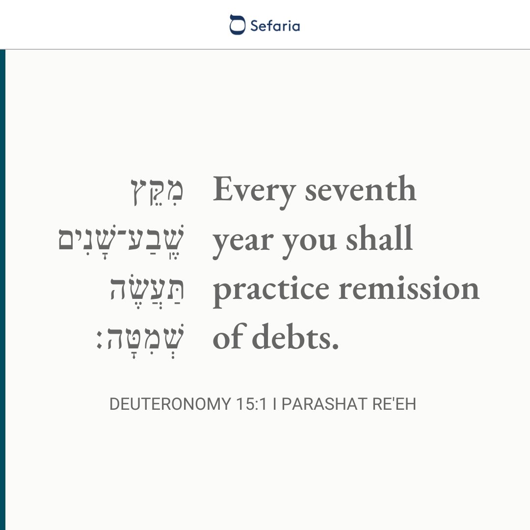 SefariaProject's tweet photo. #WeeklyTorahPortion While Shemitah is often discussed as an agricultural year of rest, it also includes loan forgiveness. The medieval commentator Rabbi Bahya suggests that both practices demonstrate that the earth is God's. Read more: https://t.co/3Wj1j73O5X https://t.co/H5BRt2IkOd