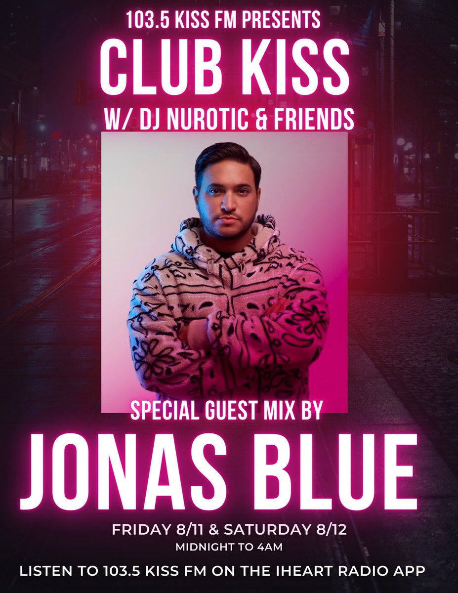 #ClubKissChi is on tomorrow and Saturday night on @1035KISSFM , hosted by myself. This week we have a special guest mix by @JonasBlue !