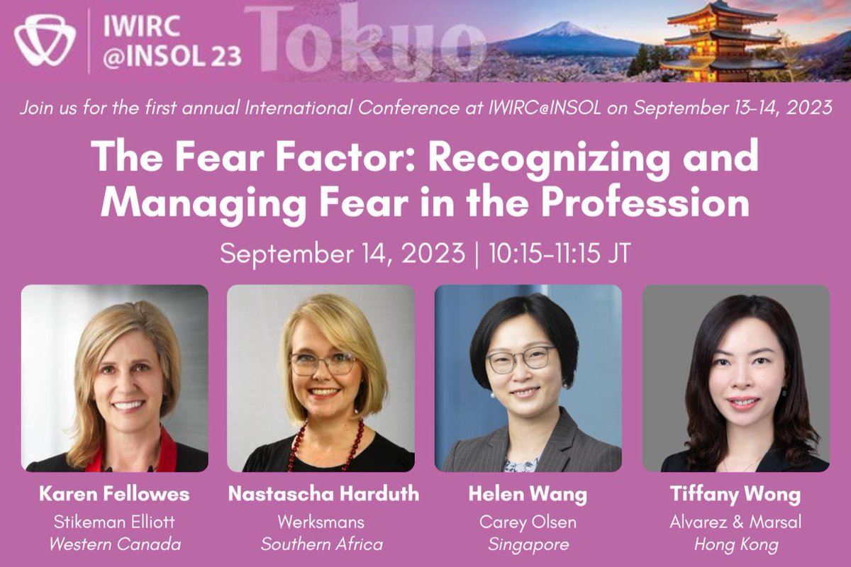 Join Karen Fellowes (Stikeman Elliott), Nastascha Harduth (Werksmans), Helen Wang (Carey Olsen) and Tiffany Wong (Alvarez &amp; Marsal) on their panel: Fear Factor - Recognizing and Managing Fear in the Profession at IWIRC@INSOL 23. Learn more here: buff.ly/45osadi