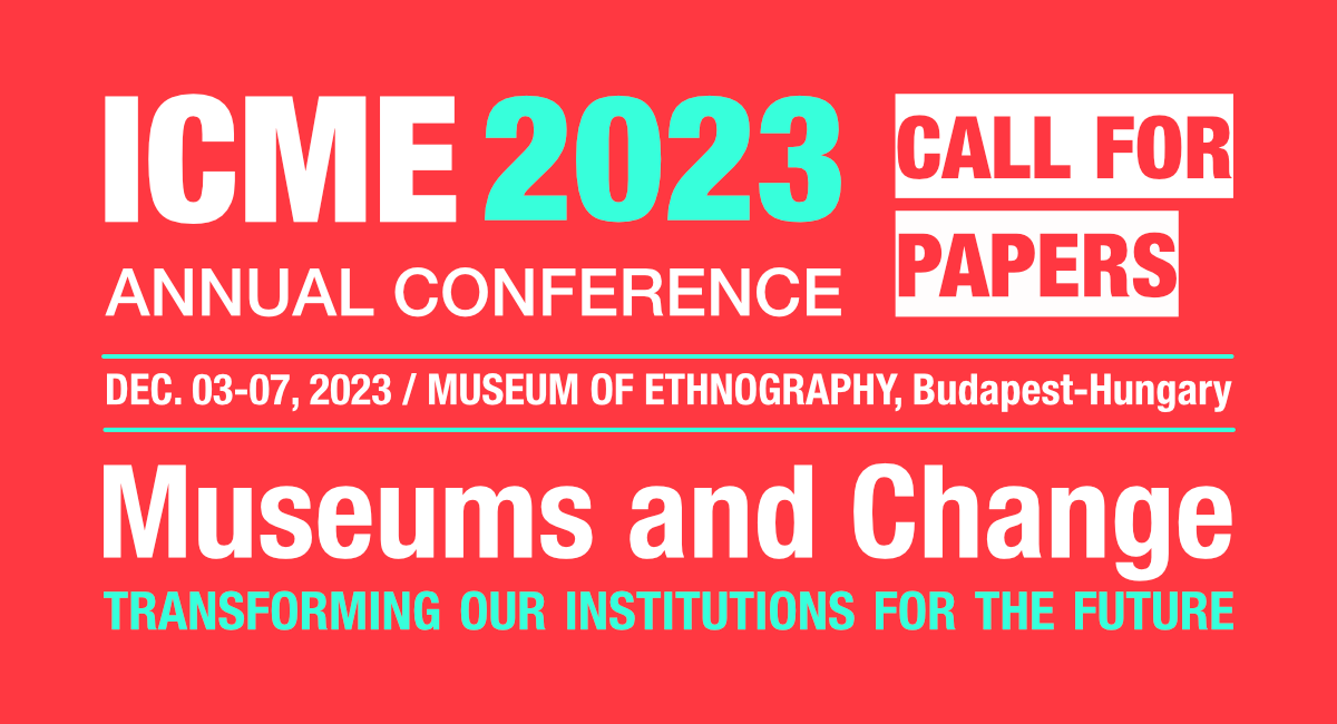 🔊🌍 Call for Papers! 

Our ICME Annual Conference will take place from 03-07 December 2023, at the Museum of Ethnography, in Budapest, Hungary. 

We invite you to have a conversation about how #museums have sought to respond to these external and sectorial factors of change.