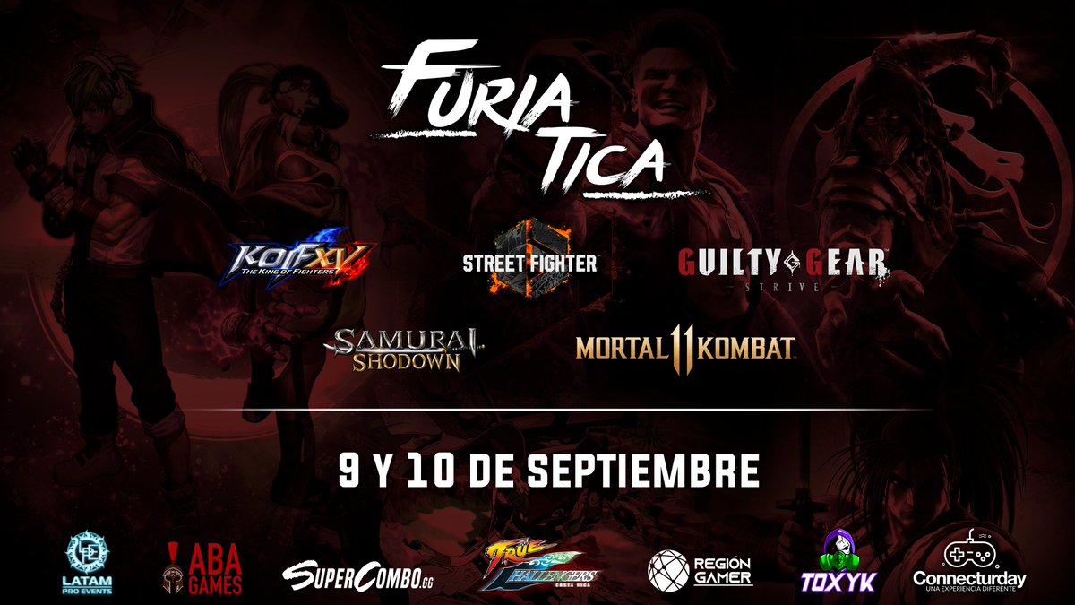 Se viene el Furia Tica 2023, en conjunto con <a href="/latamproevents/">𝗫 𝗡𝗼𝘁𝗶𝗳𝗶𝗰𝗮𝘁𝗶𝗼𝗻</a> <a href="/FuriaTica/">Furia Tica</a> <a href="/SuperComboGG/">SuperCombo.gg</a> Region Gamer <a href="/ComicConCR/">C2CR - Comic Con Costa Rica</a> <a href="/EsportsToxyk/">Toxyk_eSports</a> Los esperamos este 9 y 10 de septiembre en el Conecturday 2023!

<a href="/SNKPofficial/">SNK GLOBAL</a> <a href="/CapcomLatam/">Capcom LATAM</a> <a href="/NetherRealm/">NetherRealm</a> <a href="/ArcSystemWorksU/">Arc System Works America</a>