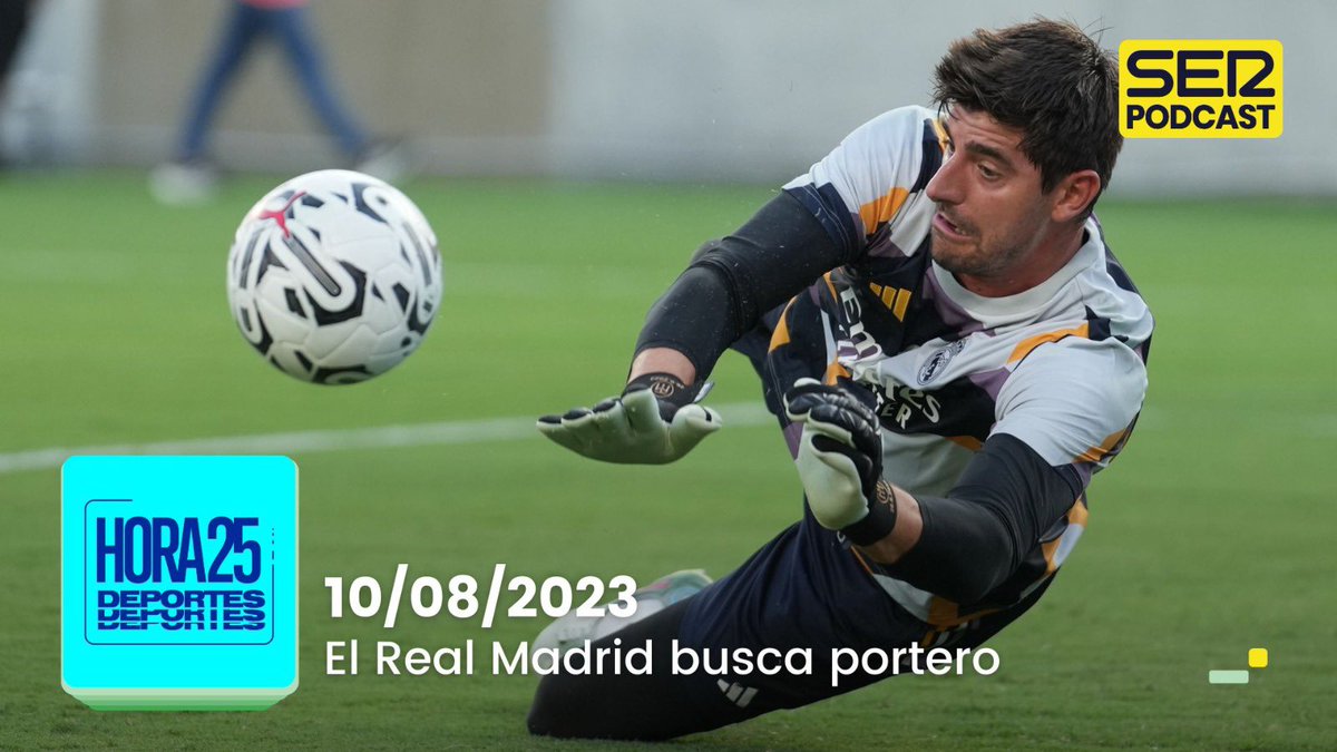 Hora 25 deportes (@h25deportes) on Twitter photo PROGRAMA #SERPodcast📻➡El deporte del jueves con <a href="/ToniLopez93/">Toni López</a>:
▶️ El Madrid busca portero
📌 Lesión grave de Courtois, previa de los 1/4 del #FIFAWWC con el España-Países Bajos, primera jornada en 1ª y 2ª y más fútbol, baloncesto, tenis, golf...
🔊 linktr.ee/Hora25Deportes PROGRAMA #SERPodcast📻➡El deporte del jueves con <a href="/ToniLopez93/">Toni López</a>:
▶️ El Madrid busca portero
📌 Lesión grave de Courtois, previa de los 1/4 del #FIFAWWC con el España-Países Bajos, primera jornada en 1ª y 2ª y más fútbol, baloncesto, tenis, golf...
🔊 linktr.ee/Hora25Deportes