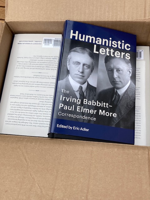 ProfEricAdler's tweet image. Look what's arrived in the mail, dear reader. It's my author's copies of *Humanistic Letters: The Irving Babbitt - Paul Elmer More Correspondence*, which will be officially released on Sept. 15!