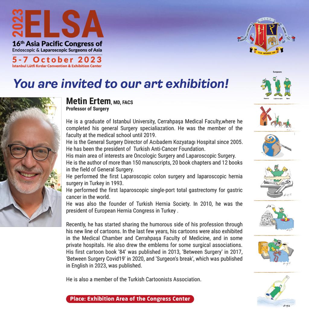 You are invited to our art exhibition.

Please visit our website:
elsa2023.org

#invitation #exhibition #meeting #istanbul #elsa #congress #elsa2023 #endoscopy #surgery #laparoscopy #istanbul #physician #course #metinertem <a href="/mahirozmen/">Prof Dr M Mahir Ozmen</a>