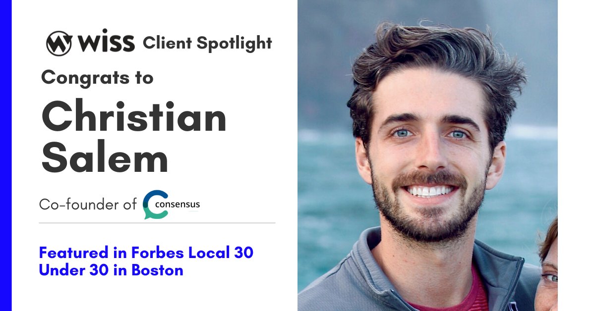 Congrats to Christian Salem, Co-founder of Wiss client <a href="/ConsensusNLP/">Consensus</a>, who was named in the Forbes 30 Under 30 Local in Boston. This highlights innovators who have helped to reshape biotech, healthcare, &amp; venture capital: loom.ly/H0veY_M

#wissllp #venturecapital #tech