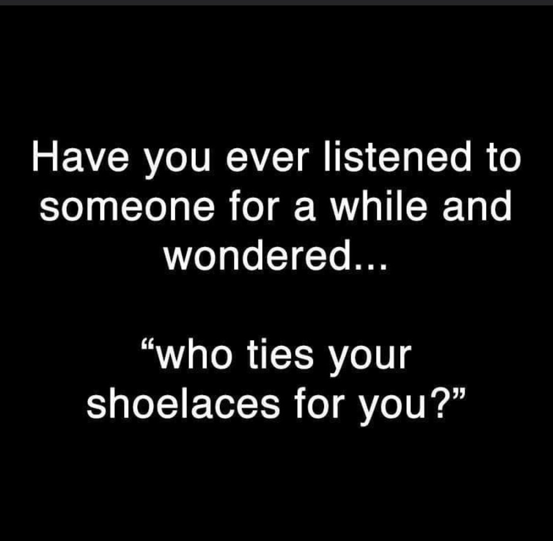 Just saying 😂