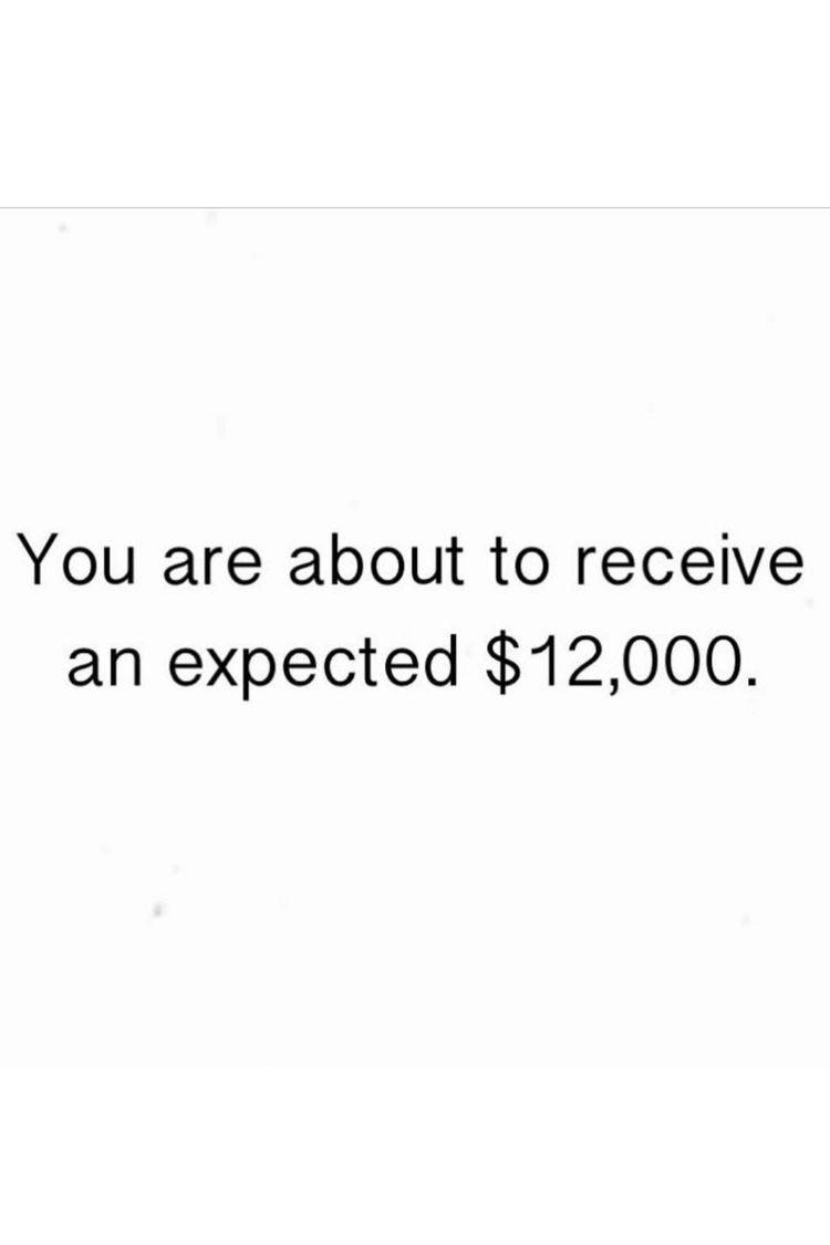 this is coming to you now, so claim it, receive it, and enjoy it what would you do with an extra $12,000