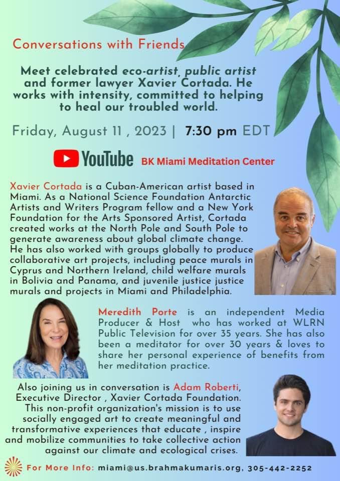Eminent eco-artist Xavier Cortada has been using his immense creativity to make others aware of global climate change. His aim … to inspire us all to help solve this worldwide issue.

Join us on Friday Aug 11 at 7:30pm EDT via youtu.be/TMA7VakclqU

#hope #youth #miami #art
