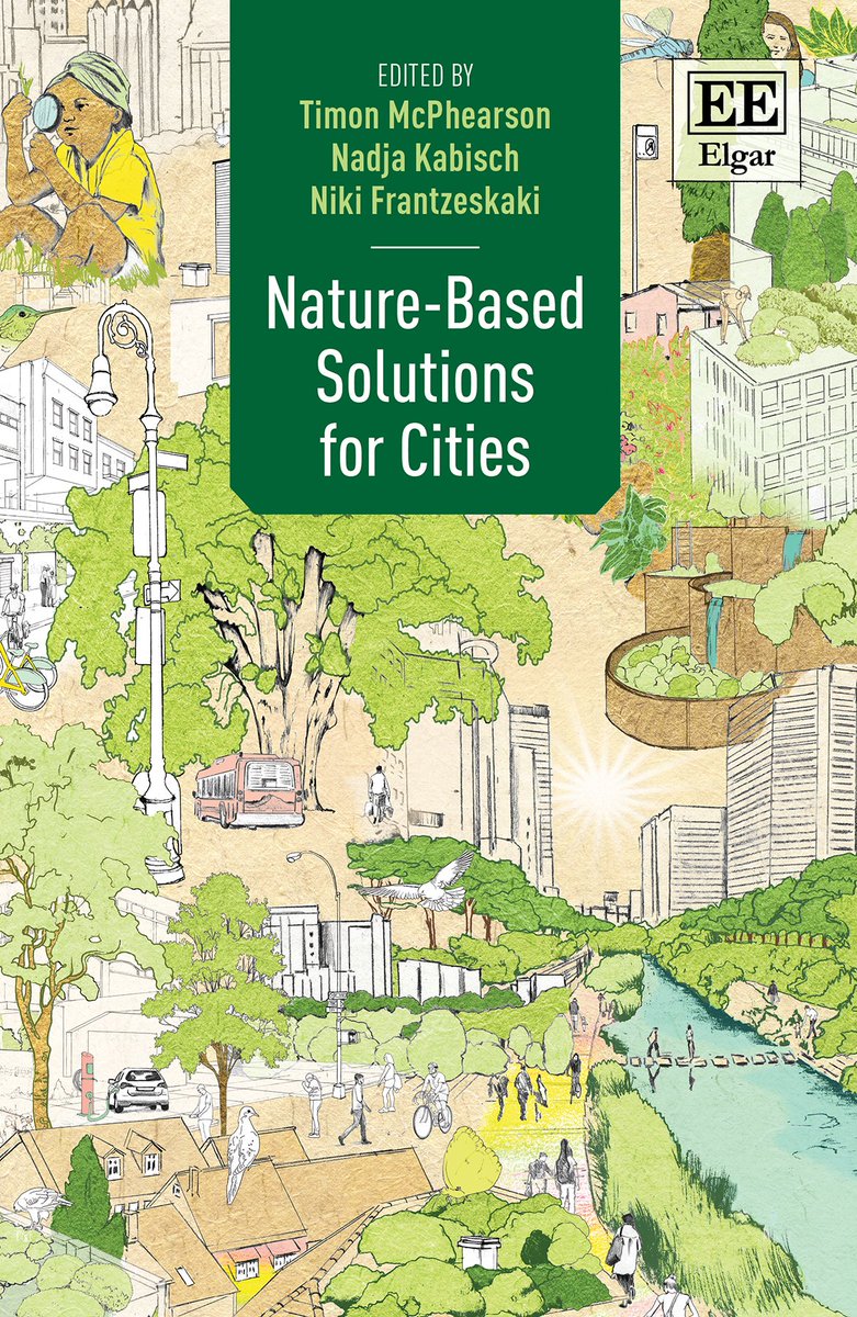 🎉 New open access book, Nature-based Solutions for Cities, is now available from @ElgarPublishing, edited by @timonmcphearson @NadjaKabisch @NFrantzeskaki. Explore the state of the art in advancing NBS for cities across the world 👉 elgaronline.com/edcollbook-oa/…