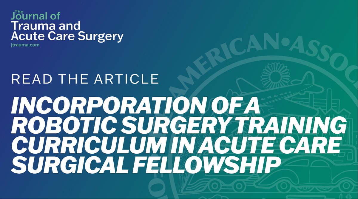 Journal of Trauma and Acute Care Surgery (@jtraumacutesurg) on Twitter photo In this paper, we outline the development and implementation of a robotic acute care surgery curriculum at a teaching hospital and demonstrate the feasibility of incorporating the program as part of the institution’s practice
<a href="/JHaghshenasDO/">Jafar Haghshenas, DO, FACS 🟧</a> #JoTACS
journals.lww.com/jtrauma/Fullte… In this paper, we outline the development and implementation of a robotic acute care surgery curriculum at a teaching hospital and demonstrate the feasibility of incorporating the program as part of the institution’s practice
<a href="/JHaghshenasDO/">Jafar Haghshenas, DO, FACS 🟧</a> #JoTACS
journals.lww.com/jtrauma/Fullte…