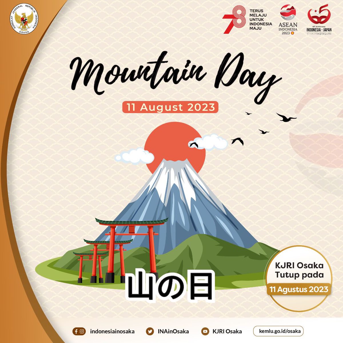 INAinOsaka's tweet photo. Selamat merayakan Hari Gunung (山の日)Minasan. Mari dedikasikan hari ini sebagai momen untuk lebih terhubung dengan alam.

Tetap jaga diri dan kesehatan ya di tengah cuaca panas di Osaka dan sekitarnya.

#IniDiplomasi
#YamanoHi
#MountainDay https://t.co/Gd4XDoC0Ko