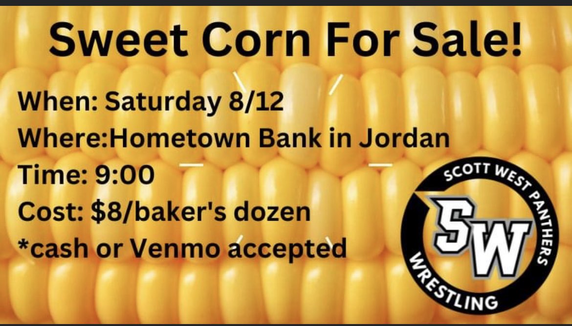 SWPanthers's tweet image. Scott West Wrestling has more corn for sale this Saturday at 9:00 at Hometown Bank in Jordan. We greatly appreciated the support last weekend!