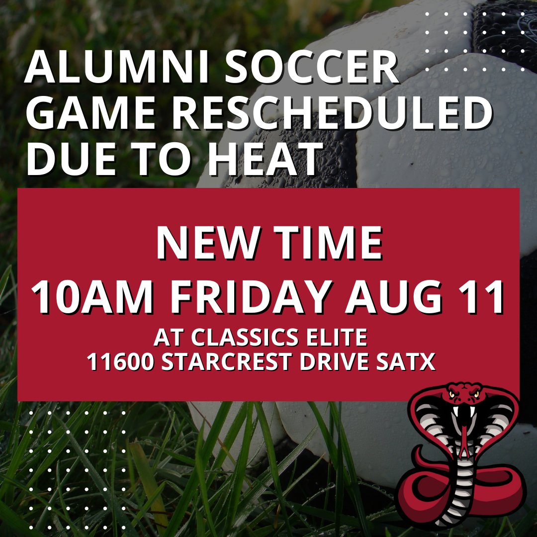 The Cobra Classic Alumni Soccer game has been rescheduled to 10 AM on Friday, August 11th. Due to a high heat index, we moved the game to the morning for the safety of players and spectators. For any urgent questions, email Bella Peters at bpeters@keystoneschool.org
