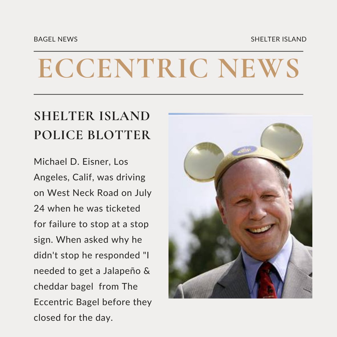 Michael Eisner, Shelter Island NY. Ignoring stop signs, he chased a legendary Jalapeño &amp; cheddar delight from The Eccentric Bagel, defying norms. Officer: "You ran a stop sign!" Eisner: "This bagel's a once-in-a-lifetime masterpiece!" #michaeleisner #Bestbagelever #hamptons #NYC