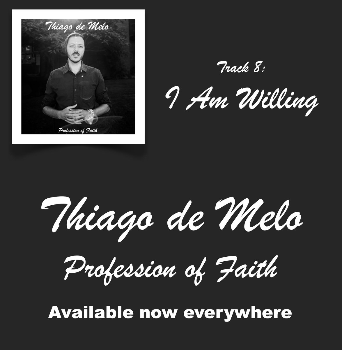 ThiagoMusic's tweet photo. The last track in the gradual release at https://t.co/lB9npanLXq, "I AM WILLING", is now open. And so is the whole album, because as of today PROFESSION OF FAITH is officially released and available across all major digital platforms. 🙏 https://t.co/xkNgRwtb84