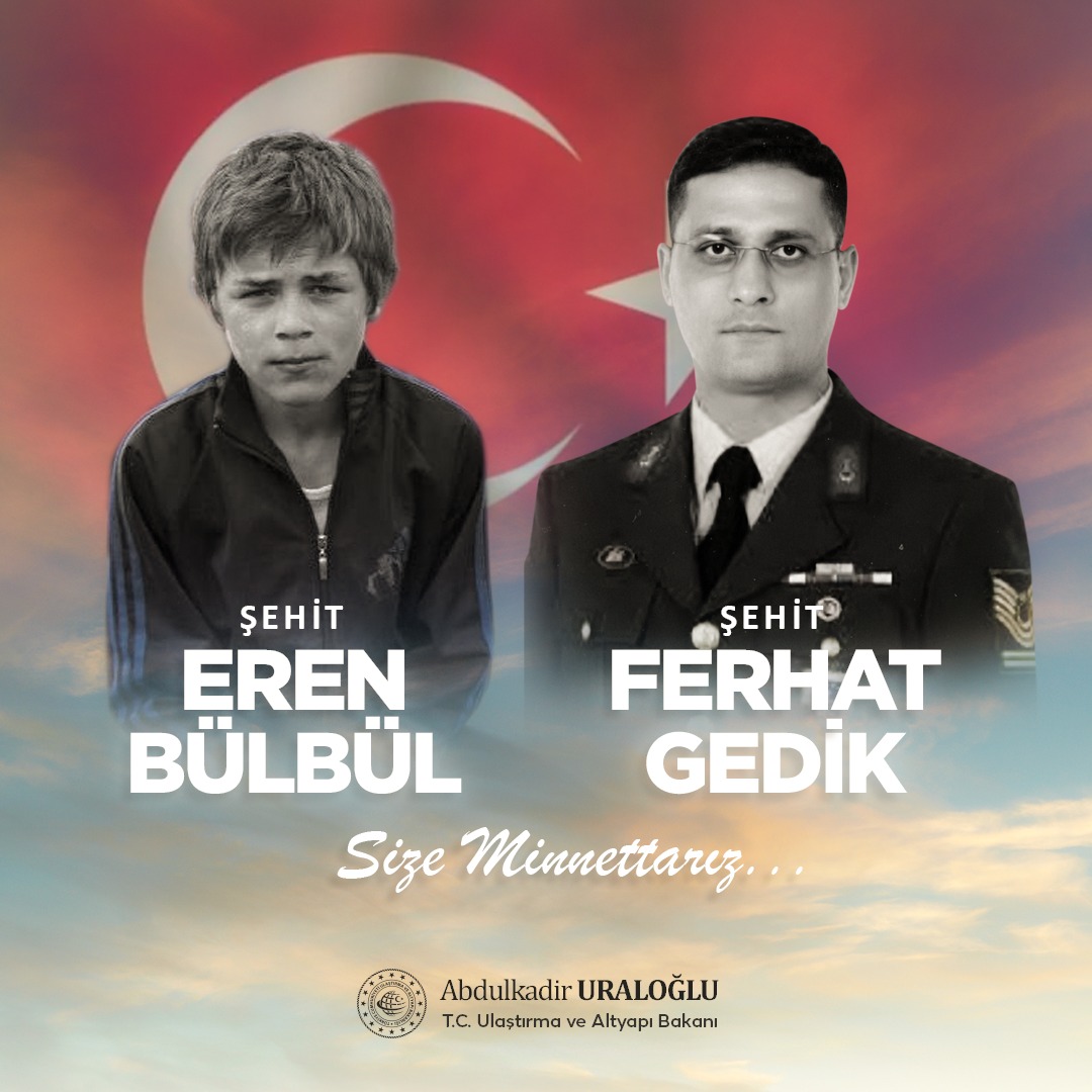 Size minnettarız...

Şehadetlerinin 6. yılında Eren Bülbül ve Jandarma Astsubay Kıdemli Başçavuş #FerhatGedik’i rahmetle minnetle anıyorum. 

Ruhları şad olsun...

 #İyikivarsınEren