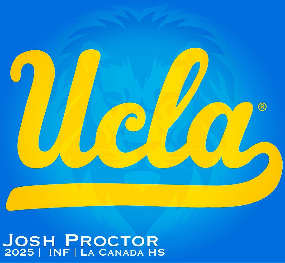 Congratulations Josh Proctor | 2025 | INF | La Canada HS | committed to UCLA #going2college #D1bound #walkwithlions #Getseen #WeDevelop