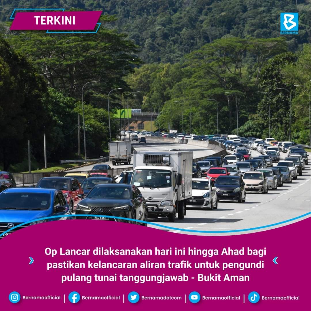 Op Lancar dilaksanakan hari ini hingga Ahad bagi pastikan kelancaran aliran trafik untuk pengundi pulang tunai tanggungjawab - Bukit Aman

#PRN #PRN15 #PRN2023 #PRN6Negeri #6NegeriMemilih #RakyatMemilih #KuasaRakyat #KLCeria #CMSWPKL
@PDRMsia