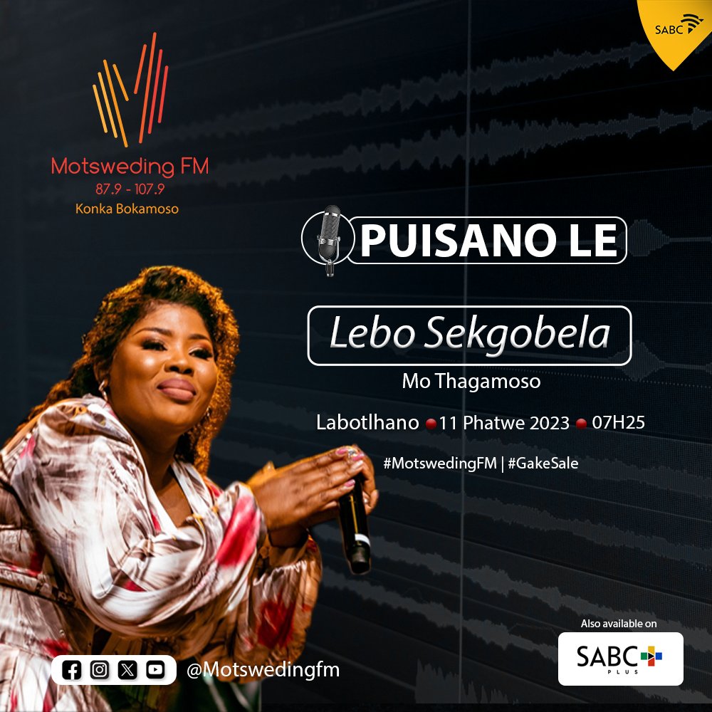 motswedingfm's tweet photo. #Thagamoso le @DMOS_SA
@Selloane_Sebalo @Oatile90

Sefetwe ke puisano eno. .

📱: 082 565 6674 

SABC + https://t.co/m3YZ9VrMov 

#MotswedingFM | #GakeSale https://t.co/QftlblJ6Rg
