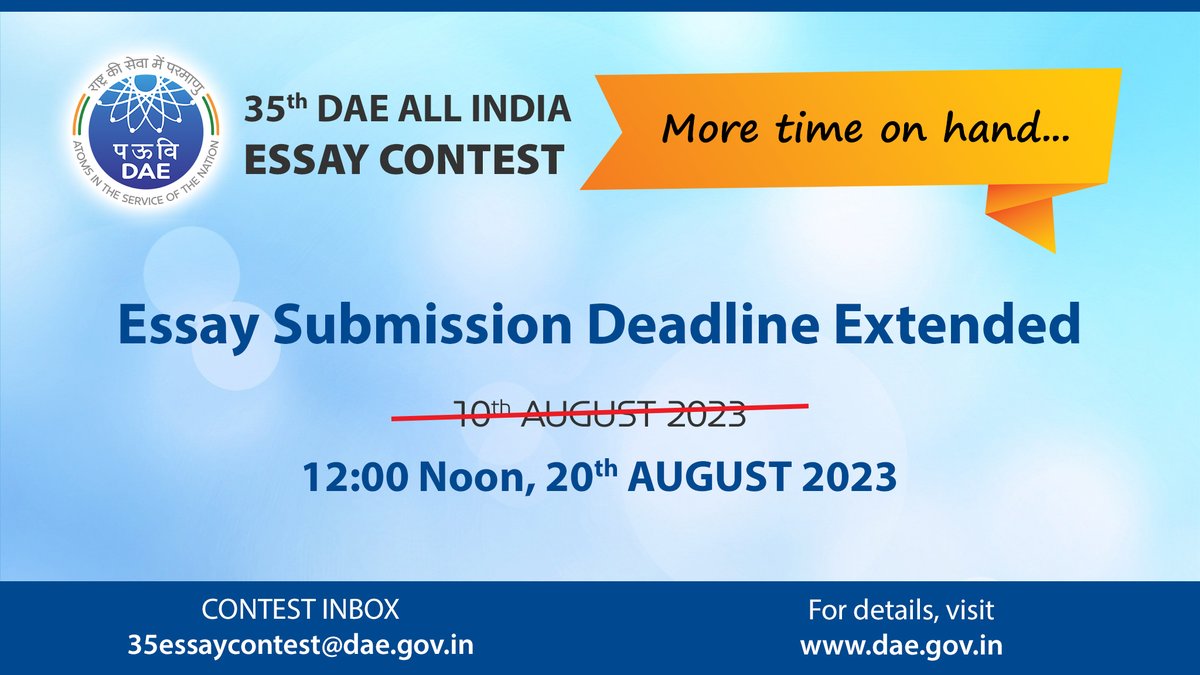 DAEIndia's tweet photo. 35th DAE All India Essay Contest - Essay submission deadline extended till 12:00 Noon, 20th August 2023. For details, visit https://t.co/VFG6HnWNA4 https://t.co/rhUt2qOMjI