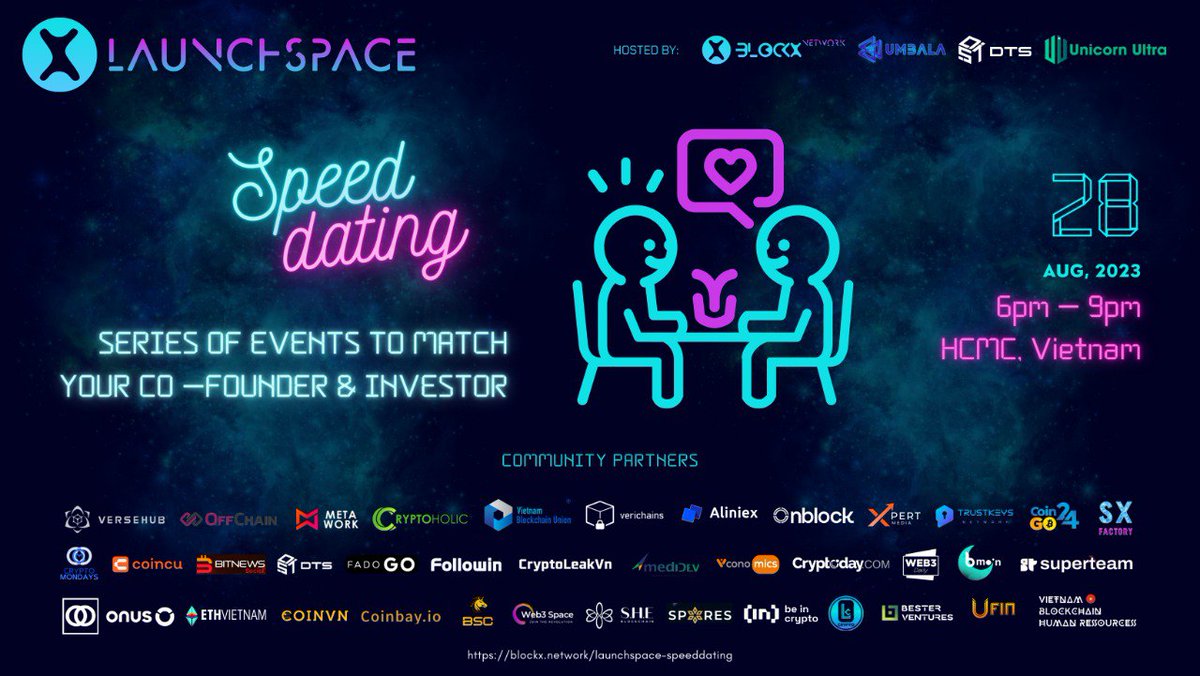 tommy_encrypted's tweet photo. LAUNCHSPACE: CO-FOUNDER SPEED DATING 
📣Hosted by: Blockx Network, Umbala Labs, DTS Group, Unicorn Ultra  
Swipe right to match your Co-Founder - who will with you fight immortally with crazy love and obsession to build your startup from zero to one.  

#launchspace #speeddating https://t.co/D0noia4OVV
