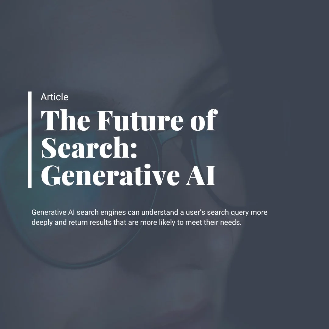 The Future of Search: Generative AI
