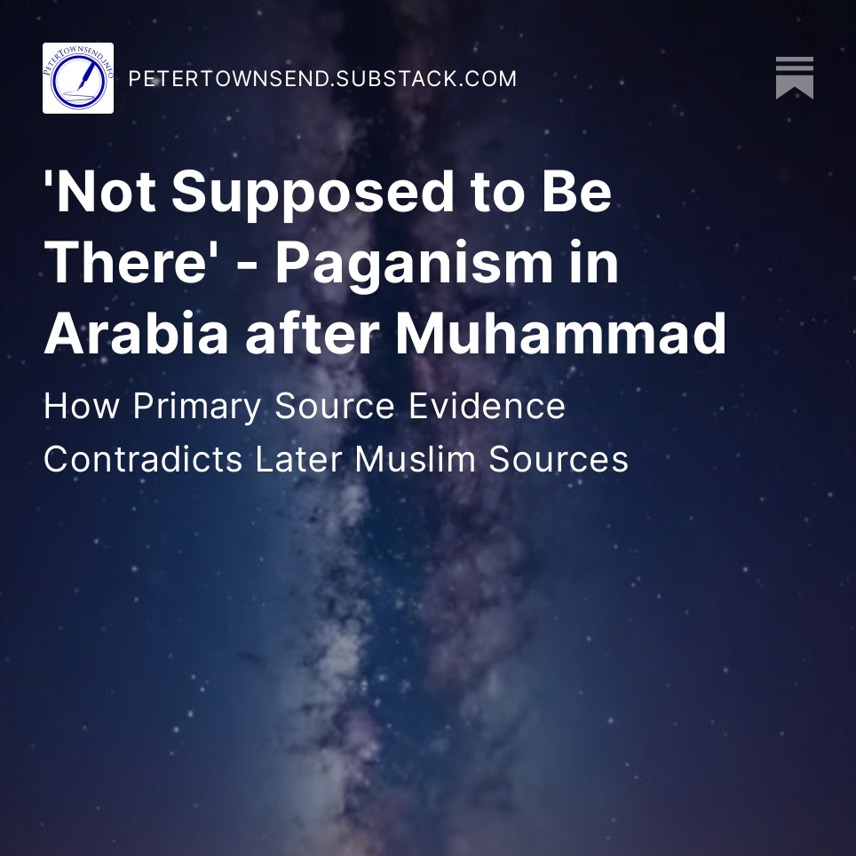 pthistory's tweet photo. 'Not Supposed to Be There' - Paganism in Arabia After Muhammad. How Primary Source Evidence Contradicts Later Muslim Sources https://t.co/7X2QP3WHwC https://t.co/J25oiV5AzI