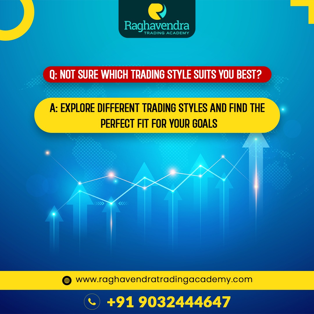 Discover the one that aligns with your risk tolerance and trading preferences. 💼💪 Let's embark on this trading journey together!

Contact us: +91 9032444647.

#TradingStyle #ExploreOptions #FindYourFit #InvestmentGoals #TradingEducation #RagavendraTradingAcademy #InvestWisely