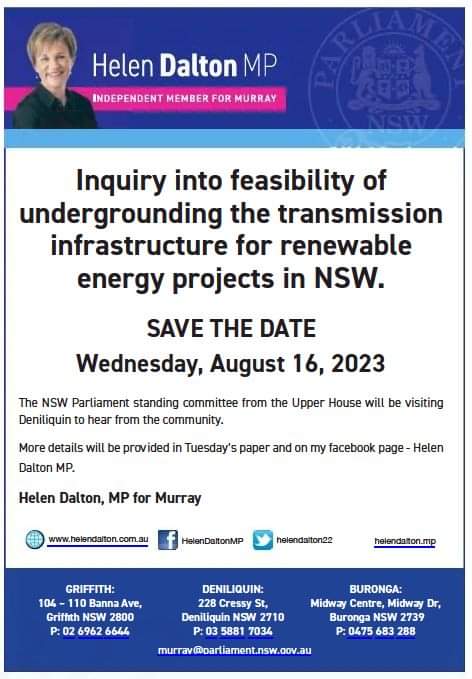Deniliquin residents have contacted me, outraged by the lack of consultation on the Translink VNI West project’s consideration of undergrounding of power cables The inquiry committee will now be at the Deniliquin RSL Club – Dunlop Room at 10am, Wednesday the 16th of August.