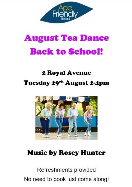 Age Friendly Belfast are hosting a August Tea Dance on Tuesday 29th August 2pm in @2RoyalAvenue No need book!