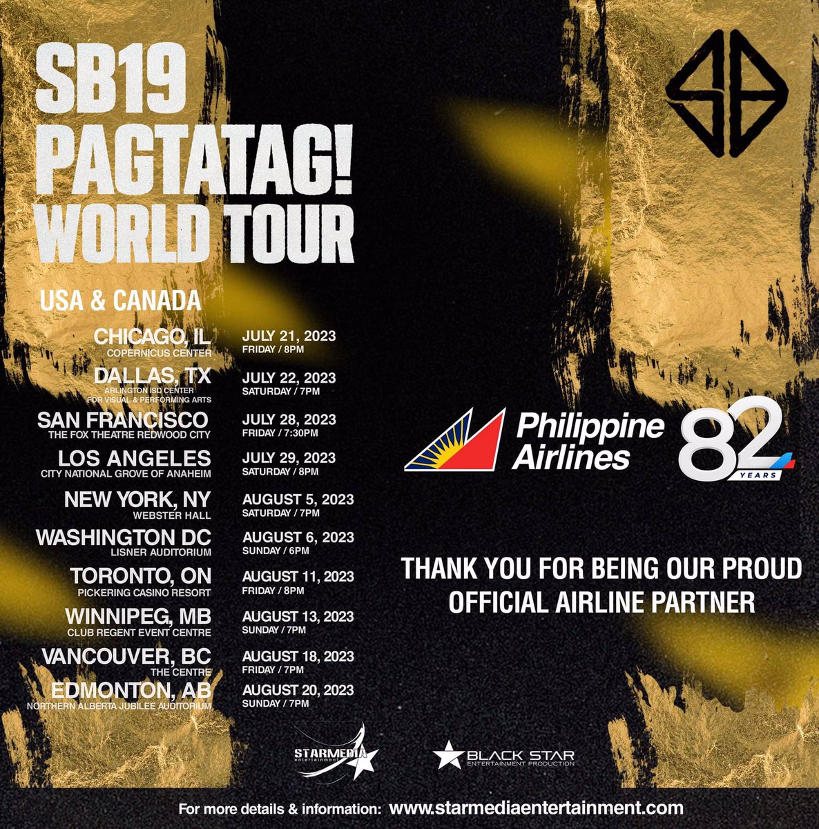 starmediaentPH's tweet photo. Thank you PHILIPPINE AIRLINES for being our proud OFFICIAL AIRLINE PARTNER of ⚠️ SB19 'PAGTATAG!' WORLD! 

For ticket and information:

 • 𝗝𝘂𝗹𝘆 𝟮𝟭 - 𝗖𝗼𝗽𝗲𝗿𝗻𝗶𝗰𝘂𝘀 𝗖𝗲𝗻𝘁𝗲𝗿, 𝗖𝗵𝗶𝗰𝗮𝗴𝗼
 • 𝗝𝘂𝗹𝘆 𝟮𝟮 - 𝗔𝗿𝗹𝗶𝗻𝗴𝘁𝗼𝗻 𝗜𝗦𝗗 𝗖𝗲𝗻𝘁𝗲𝗿 𝗳𝗼𝗿 𝗩𝗶𝘀𝘂𝗮𝗹 & 𝗣𝗲𝗿𝗳𝗼𝗿𝗺𝗶𝗻𝗴 𝗔𝗿𝘁𝘀, 𝗗𝗮𝗹𝗹𝗮𝘀
 • 𝗝𝘂𝗹𝘆 𝟮𝟴 - 𝗙𝗼𝘅 𝗧𝗵𝗲𝗮𝘁𝗿𝗲 𝗥𝗲𝗱𝘄𝗼𝗼𝗱 𝗖𝗶𝘁𝘆, 𝗦𝗮𝗻 𝗙𝗿𝗮𝗻𝗰𝗶𝘀𝗰𝗼
 • 𝗝𝘂𝗹𝘆 𝟮𝟵 - 𝗖𝗶𝘁𝘆 𝗡𝗮𝘁𝗶𝗼𝗻𝗮𝗹 𝗚𝗿𝗼𝘃𝗲 𝗼𝗳 𝗔𝗻𝗮𝗵𝗲𝗶𝗺, 𝗟𝗼𝘀 𝗔𝗻𝗴𝗲𝗹𝗲𝘀
 • 𝗔𝘂𝗴 𝟱 - 𝗪𝗲𝗯𝘀𝘁𝗲𝗿 𝗛𝗮𝗹𝗹, 𝗡𝗲𝘄 𝗬𝗼𝗿𝗸
 • 𝗔𝘂𝗴 𝟲 - 𝗟𝗶𝘀𝗻𝗲𝗿 𝗔𝘂𝗱𝗶𝘁𝗼𝗿𝗶𝘂𝗺, 𝗪𝗮𝘀𝗵𝗶𝗻𝗴𝘁𝗼𝗻 𝗗𝗖
 • 𝗔𝘂𝗴 𝟭𝟭 - 𝗧𝗵𝗲 𝗔𝗿𝗲𝗻𝗮 𝗣𝗶𝗰𝗸𝗲𝗿𝗶𝗻𝗴, 𝗧𝗼𝗿𝗼𝗻𝘁𝗼
https://t.co/LuFnP01qAk 
• 𝗔𝘂𝗴 𝟭𝟯 - 𝗖𝗹𝘂𝗯 𝗥𝗲𝗴𝗲𝗻𝘁 𝗘𝘃𝗲𝗻𝘁 𝗖𝗲𝗻𝘁𝗿𝗲, 𝗪𝗶𝗻𝗻𝗶𝗽𝗲𝗴
https://t.co/LuFnP01qAk
 • 𝗔𝘂𝗴 𝟭𝟴 - 𝗧𝗵𝗲 𝗖𝗲𝗻𝘁𝗿𝗲, 𝗩𝗮𝗻𝗰𝗼𝘂𝘃𝗲𝗿
https://t.co/LuFnP01qAk
 • 𝗔𝘂𝗴 𝟮𝟬 -  𝗡𝗼𝗿𝘁𝗵𝗲𝗿𝗻 𝗔𝗹𝗯𝗲𝗿𝘁𝗮 𝗝𝘂𝗯𝗶𝗹𝗲𝗲 𝗔𝘂𝗱𝗶𝘁𝗼𝗿𝗶𝘂𝗺, 𝗘𝗱𝗺𝗼𝗻𝘁𝗼𝗻
https://t.co/LuFnP01qAk

For more updates visit Starmedia Entertainment on Facebook and Instagram.

#SB19 #PAGTATAG #SB19PAGTATAG #SB19PAGTATAGWorldTour
@officialsb19
