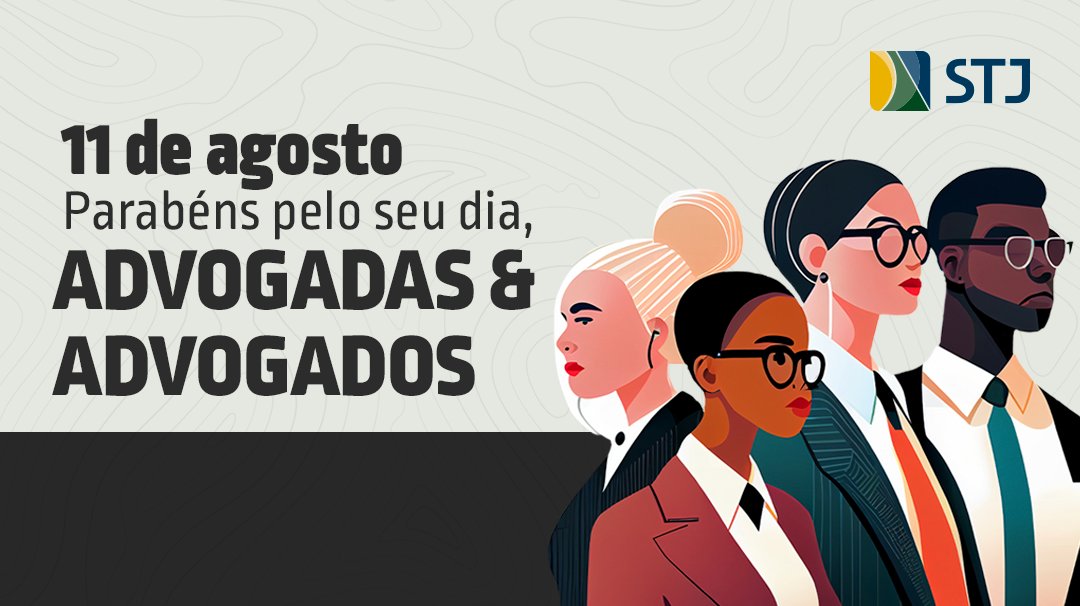 STJnoticias's tweet photo. Neste dia 11 de agosto, o STJ homenageia advogadas e advogados pelo seu dia!

Parabéns pela importante atuação em favor da sociedade. https://t.co/TSajrcNAqG