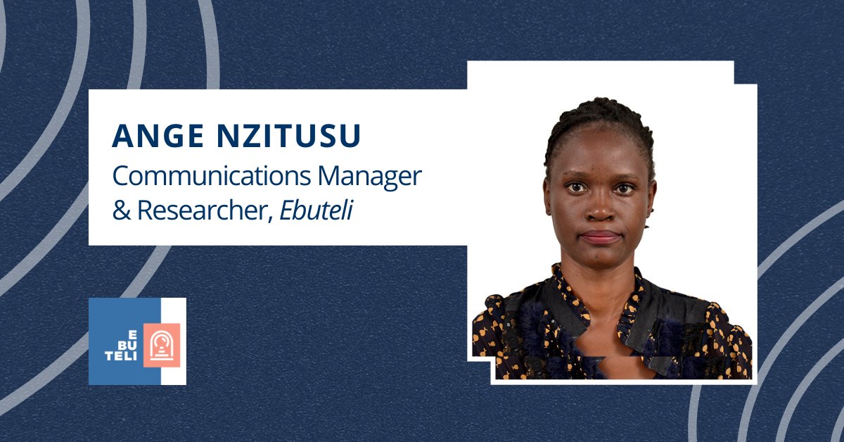 The following text is within a white box: "Ange Nzitusu, Communications Manager & Researcher, Ebutli." There is a headshot of a woman wearing a black and gold top on the right. Below the text box is the Ebuteli logo.