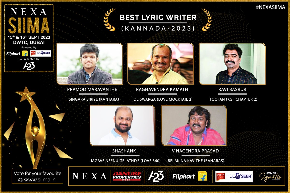 siima's tweet photo. SIIMA 2023 Best Lyric Writer | Kannada

1: @pramodm271 for #SingaraSiriye (Kantara)
2: #RaghavendraKamath for #IdeSwarga (Love Mocktail 2)
3: @RaviBasrur for #Toofan (KGF Chapter 2)
4: @Shashank_dir for #JagaveNeenuGelathiye (Love 360)
5: @KaviratnaVNP for #BelakinaKavithe (Banaras)

Vote for your Favorite at https://t.co/bPiuolfcBg

#NEXASIIMA #DanubeProperties #A23Rummy #HonerSignatis #Flipkart #ParleHideAndSeek #TruckersUAE #SIIMA2023 #A23SIIMAWeekend #SouthIndianAwards #SIIMAinDubai

Danube Properties Presents A23 SIIMAWEEKEND in Dubai on 15th and 16th September.