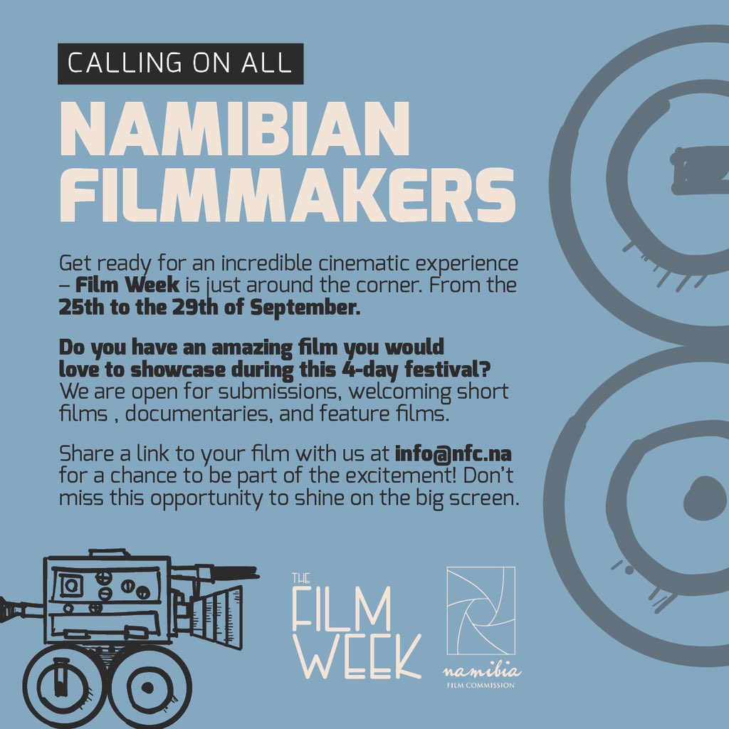 Namibia_F_C's tweet photo. The call for Namibian filmmakers to submit their films to #FilmWeek is now open. #FilmWeek is slated for 25-29 September 2023! 

Deadline: 11 September 2023

See notice for submission details. 📌

#NFC #NamibianFilm #NamibianStories #TheFilmWeek https://t.co/9xJCihoHof
