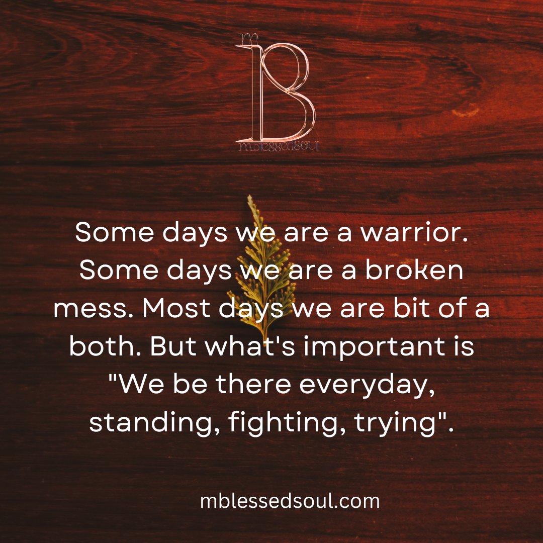 Some days we are a warrior. Some days we are a broken mess. Most days we are bit of a both. But what's important is 'We be there everyday..
.
.
#warrior #brokenmess #bethereeveryday #standing #fighting #trying #keepgoing #keepdoing #upsanddowns #facethechallenges