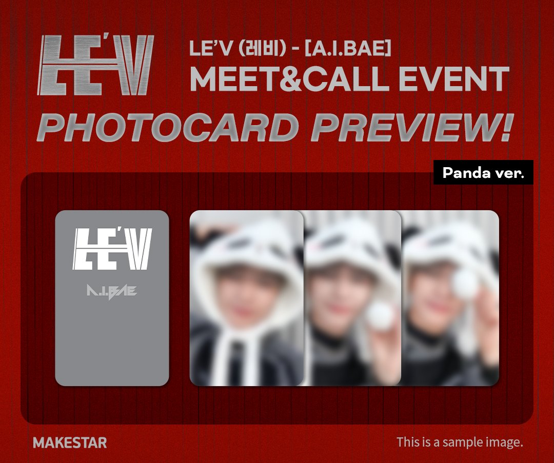 Makestarcorp's tweet photo. LE’V (레비) – [A.I.BAE] (POCAALBUM) PRE-ORDER MEET&amp;CALL EVENT

⏰마감 하루 전! D-1 to apply!⏰

#LEV 미공개 셀카 포토카드 
🐼판다 ver. / 🤴왕자 ver. 프리뷰

📆08.09 ~ 08.12 23:59
🔗https://t.co/3LKqCLxRPc https://t.co/BuHUDn8ayH